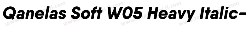 Qanelas Soft W05 Heavy Italic字体转换